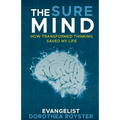The Sure Mind: How Transformed Thinking Saved My Life