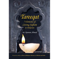 Tareeqat: 7 Elements of Living Sufism in Pakistan