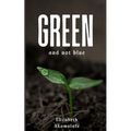 Green and not Blue