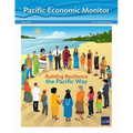 Pacific Economic Monitor - August 2024: Building Resilience the Pacific Way