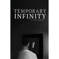 Temporary Infinity