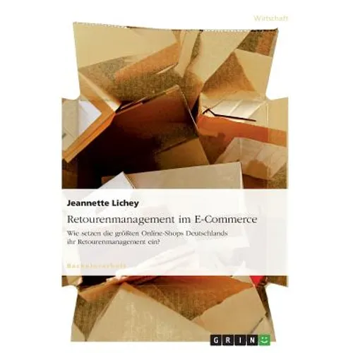 Retourenmanagement im E-Commerce: Wie setzen die größten Online-Shops Deutschlands ihr Retourenmanagement ein?