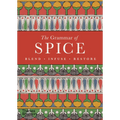 The Grammar of Spice: Blend, Infuse, Restore