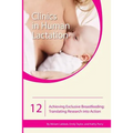 Achieving Exclusive Breastfeeding: Translating Research into Action