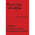 China: Debates the Future Security Environment