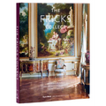 The Fricks Collect: An American Family and the Evolution of Taste in the Gilded Age