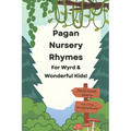 Pagan Nursery Rhymes