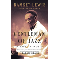 Gentleman of Jazz: A Life in Music