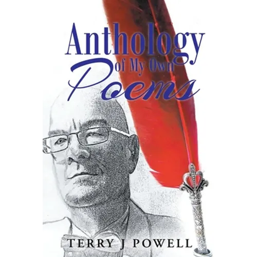 Anthology of My Own Poems