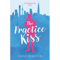 The Practice Kiss