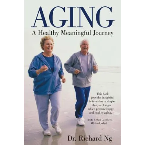 Aging: A Healthy Meaningful Journey