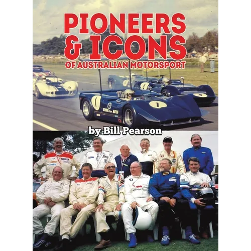 Pioneers & Icons of Australian Motorsport