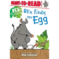 Rex Finds an Egg: Ready-To-Read Level 1