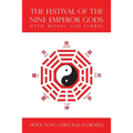 The Festival of the Nine Emperor Gods: Myth, Ritual, and Symbol