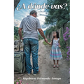 ¿A dónde vas?