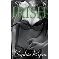 She Likes it Irish