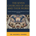 The Seven Churches of Asia and Their Works