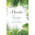 Myrita: Becoming a Slightly Better Version of Yourself