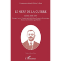 Le nerf de la guerre: Berlin 1918-1919 Un agent secret français spécialisé dans la guerre économique finance la révolution spartakiste