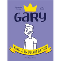 Gary: King of the Pickup Artists