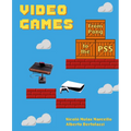Video Games: From Pong to the Ps5