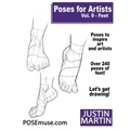 Poses for Artists Volume 9 Feet: An Essential Reference for Figure Drawing and the Human Form (Inspiring Art and Artists)