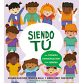 Siendo Tú Una Primera Conversación Sobre Género