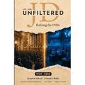 JD Unfiltered - Reliving the 1920s