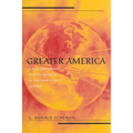 Greater America: A New Partnership in the Americas in the 21st Century