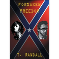 Forsaken Freedom