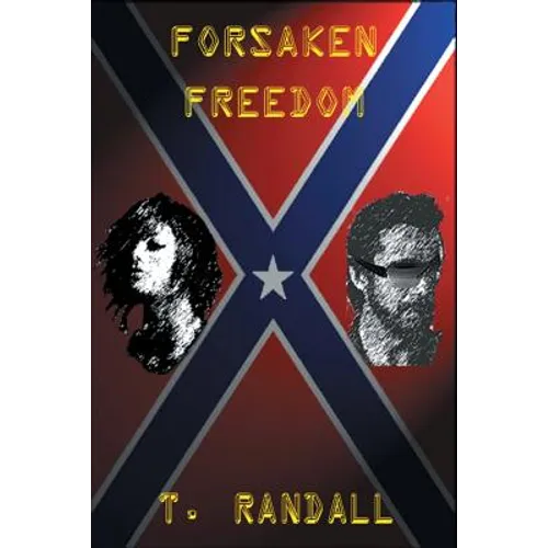 Forsaken Freedom
