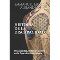 Historia de la discapacidad: Discapacidad. Historia y género en la Época Contemporánea: Edición Estándar