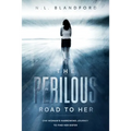 The Perilous Road To Her