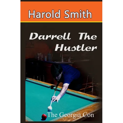 Darrell the Hustler The Georgia Con