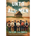Unto All Men: A Novella