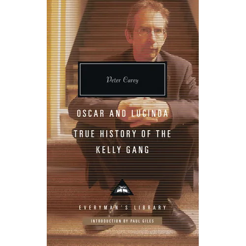 Oscar and Lucinda, True History of the Kelly Gang: Introduction by Paul Giles