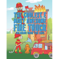 The Coolest Most Awesome Fire Truck Coloring Book For Kids: 25 Fun Designs For Boys And Girls - Perfect For Young Children Preschool Elementary Toddle