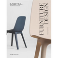 Furniture Design, Second Edition: An Introduction to Development, Materials and Manufacturing