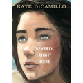 Beverly, Right Here: (A Thoughtful Coming-Of-Age Story about Identity, Independence, and the Power of Belonging - A Middle-Grade Novel for Ages 10-13