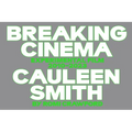 Cauleen Smith: Breaking Cinema: Experimental Film 2010-2023