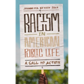 Racism in American Public Life: A Call to Action