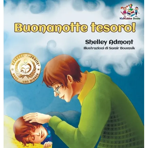 Buonanotte tesoro! (Italian Book for Kids): Goodnight, My Love! - Italian children's book