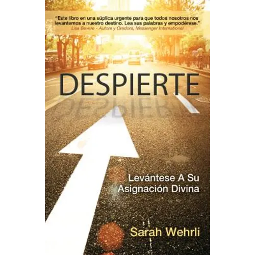 Despierte: Levántese A Su Asignación Divina