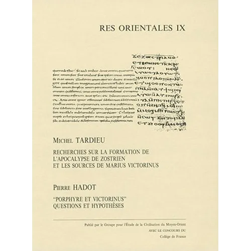 Recherches Sur La Formation de l'Apocalypse de Zostrien Et Les Sources de Marius Victorinus. Hardcover