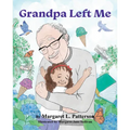 Grandpa Left Me
