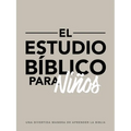 El Estudio Bíblico Para Niños: Una Divertida Manera de Aprender La Biblia