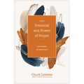 The Potential and Power of Prayer: How to Unleash the Praying Church