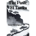 The Path: 21 Tanka
