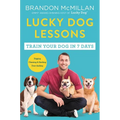 Lucky Dog Lessons: Train Your Dog in 7 Days