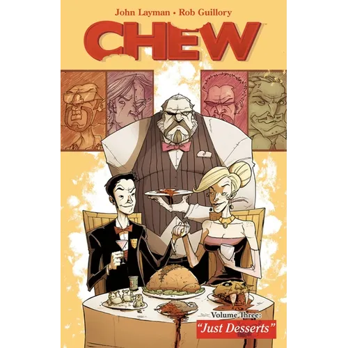 Chew Volume 3: Just Desserts